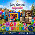 Family celebrating with a classic castle bounce house, optional inflatable axe throwing game, and colorful Houston Area Yard Greetings birthday yard sign display